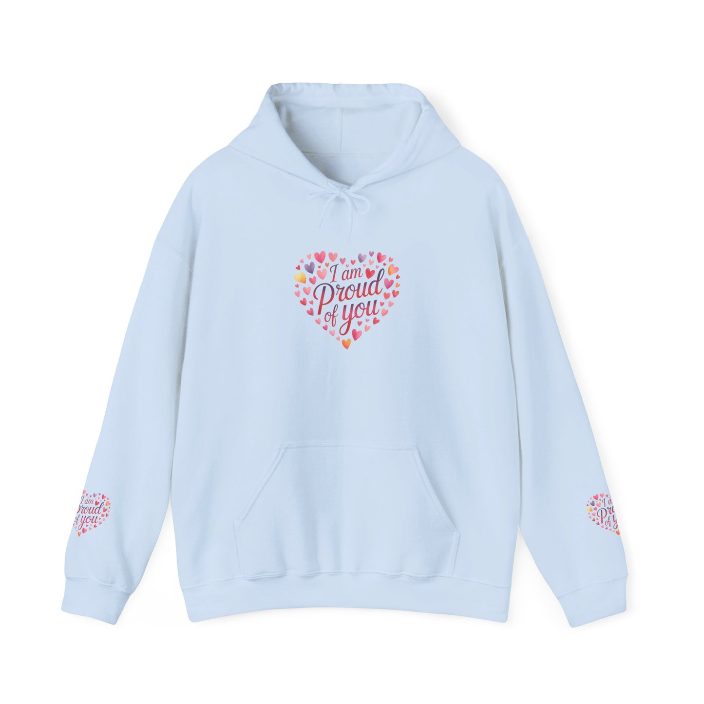 Proud of You Heart Hoodie with Embridery — Inspirational Valentine’s Day Gift Hoodie