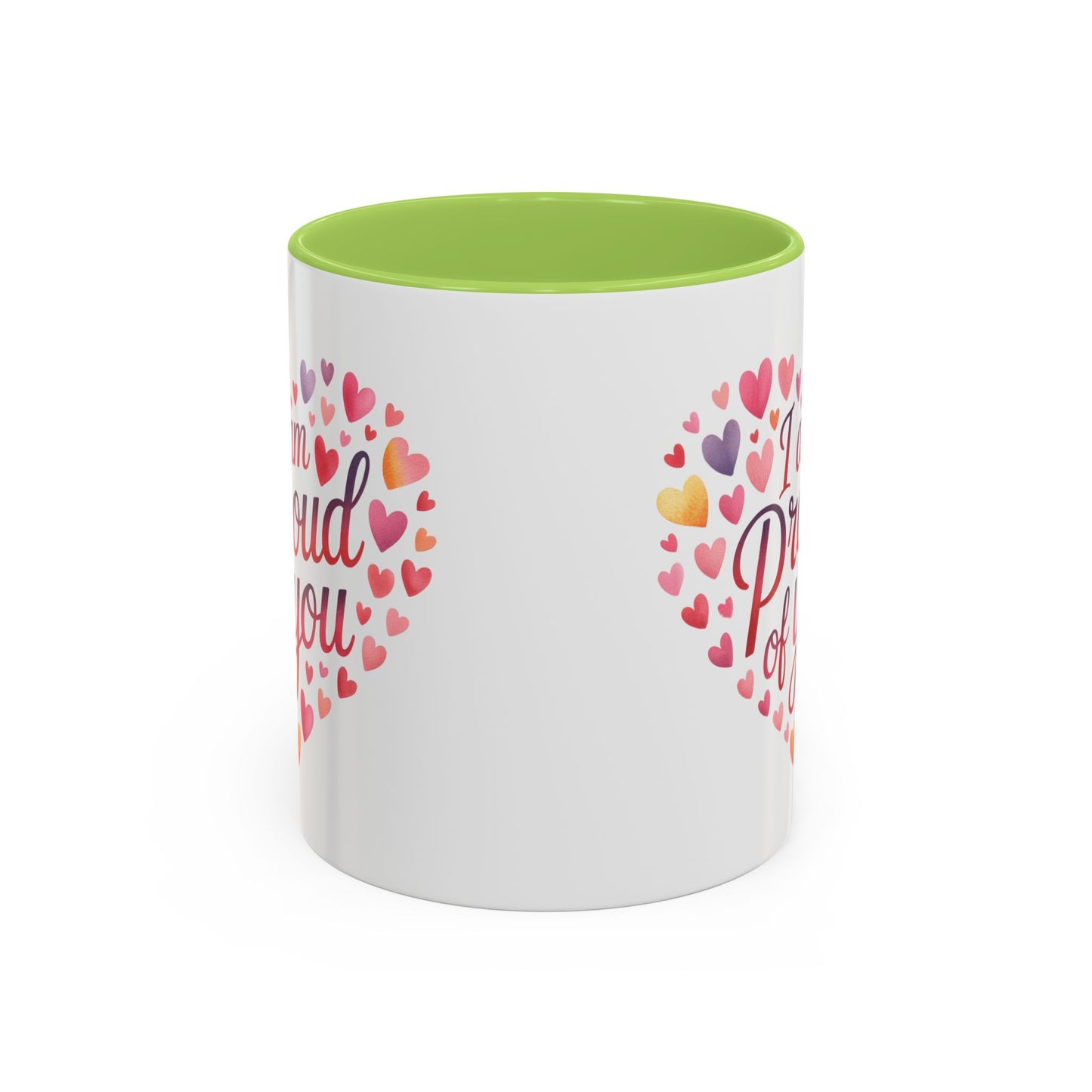 Accent Coffee Mug — "I Am Proud of You" Heart Design | Encouragement Gift for Graduation, Promotion, or Support