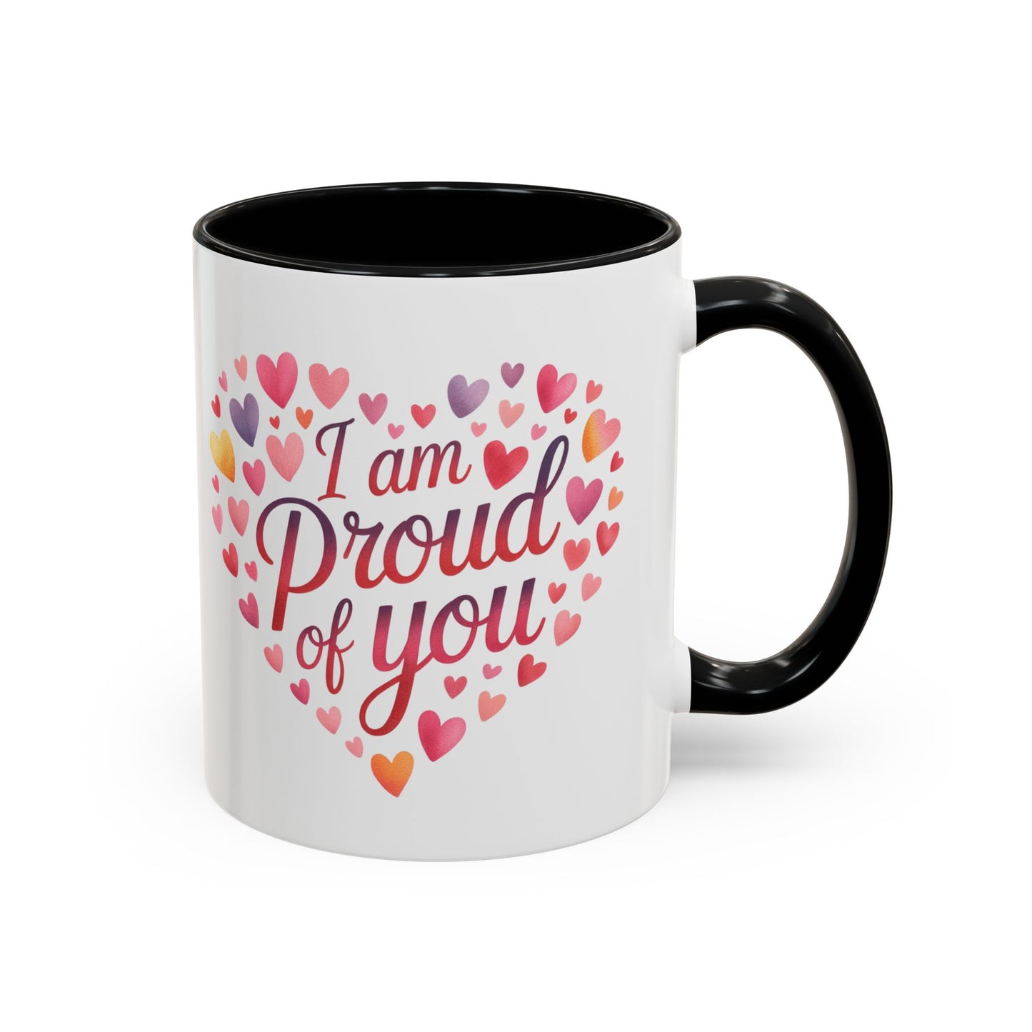 Accent Coffee Mug — "I Am Proud of You" Heart Design | Encouragement Gift for Graduation, Promotion, or Support