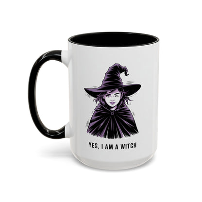 Witch Coffee Mug - "Yes, I Am a Witch" Accent Mug (11/15 oz)
