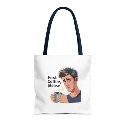 Coffee Lover Tote Bag — "First Coffee, Please" Morning Humor Tote