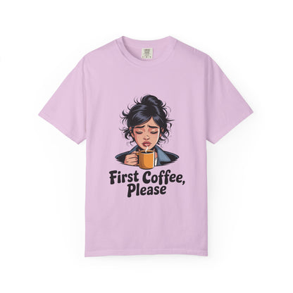 First Coffee, Please T-Shirt — Morning Coffee Graphic Tee