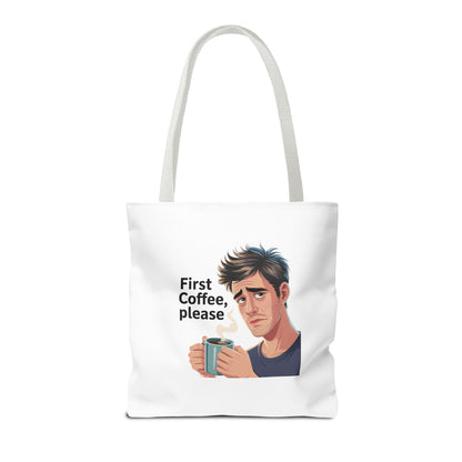 Coffee Lover Tote Bag — "First Coffee, Please" Morning Humor Tote