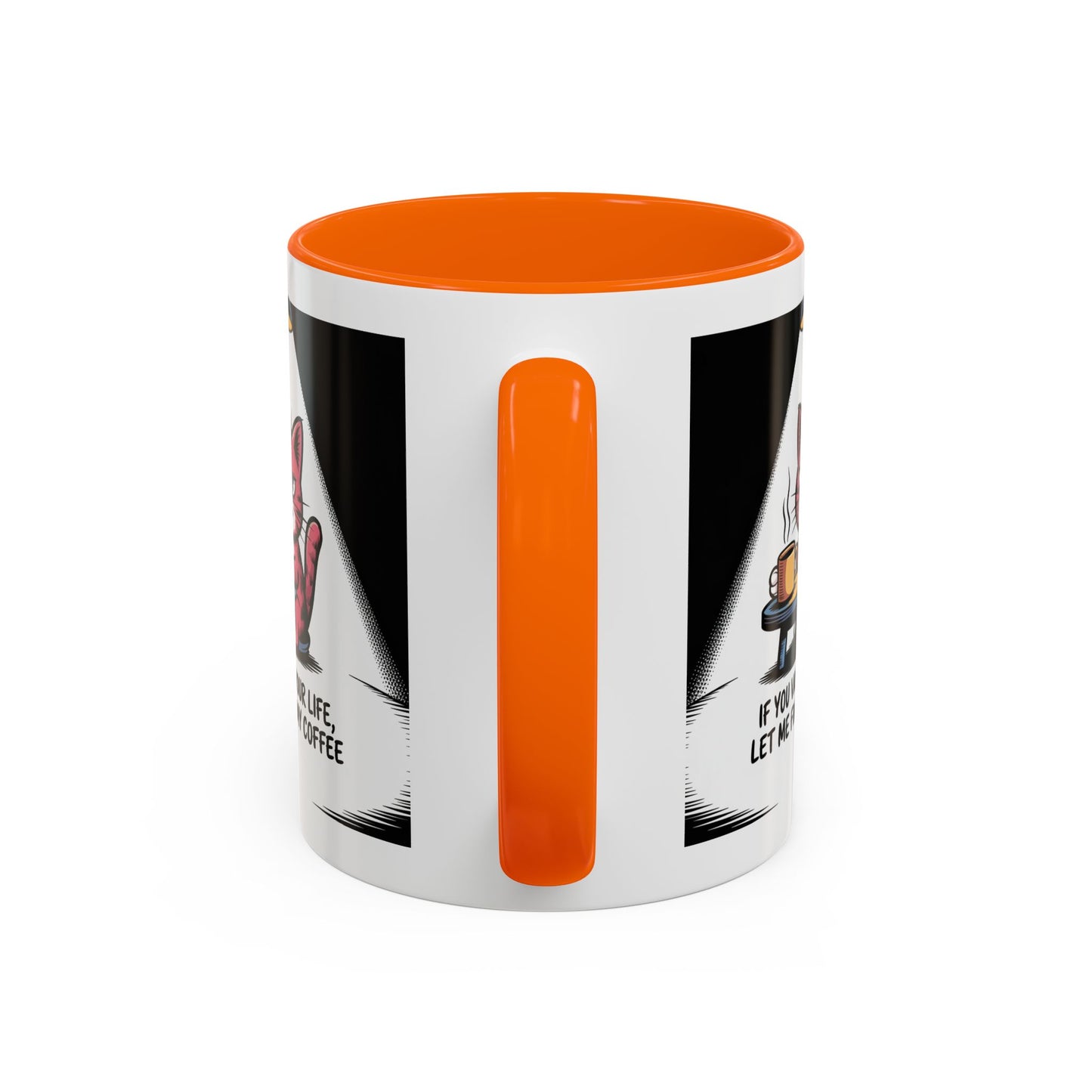 Coffee Cat Mug — "If You Value Your Life, Let Me Finish My Coffee" Accent Coffee Mug