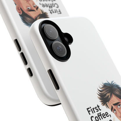Funda para iPhone: "Primer café, por favor". Ilustración divertida del café de la mañana.