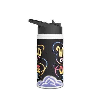 Botella de agua con café: «El mundo puede esperar, pero el café no». Botella térmica de acero inoxidable.