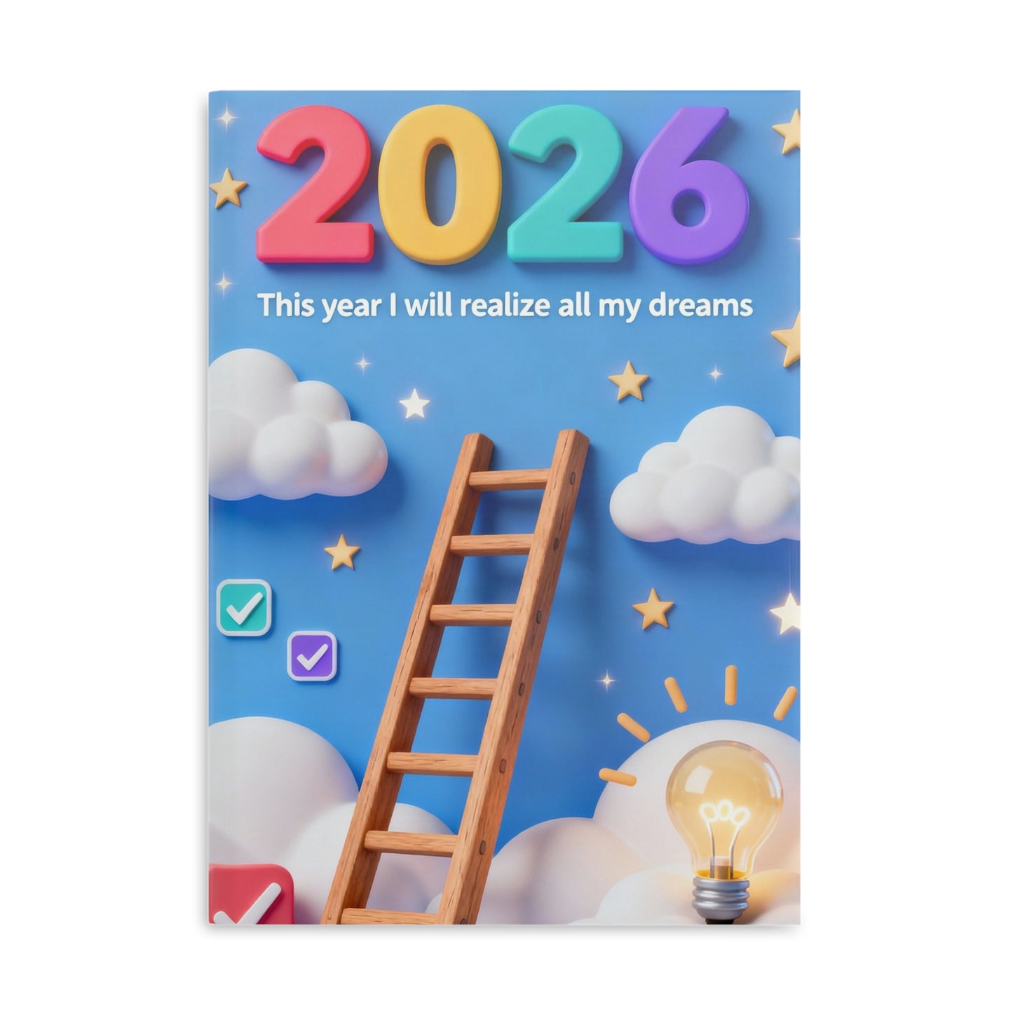 2026 Goals Hardcover Notebook — "This year I will realize all my dreams" Puffy Cover Journal