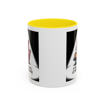 Coffee Mug — "If You Value Your Life, Let Me Finish My Coffee" Cat Accent Mug