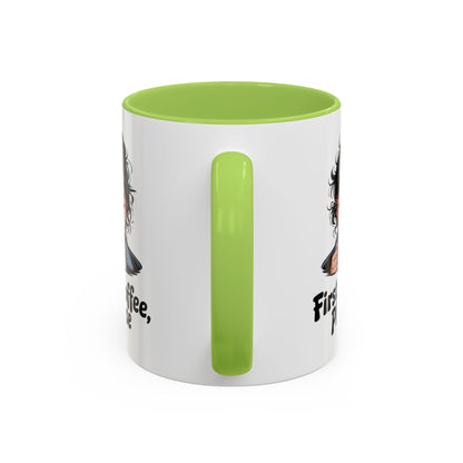 First Coffee, Please Accent Coffee Mug — Funny Morning Coffee Mug for Tired Adults