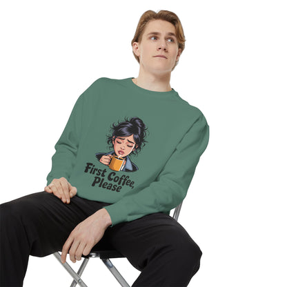 Coffee Sweatshirt — "First Coffee, Please" Cozy Graphic Pullover