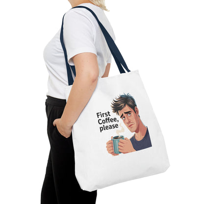 Coffee Lover Tote Bag — "First Coffee, Please" Morning Humor Tote