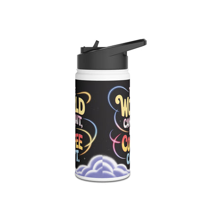 Botella de agua con café: «El mundo puede esperar, pero el café no». Botella térmica de acero inoxidable.