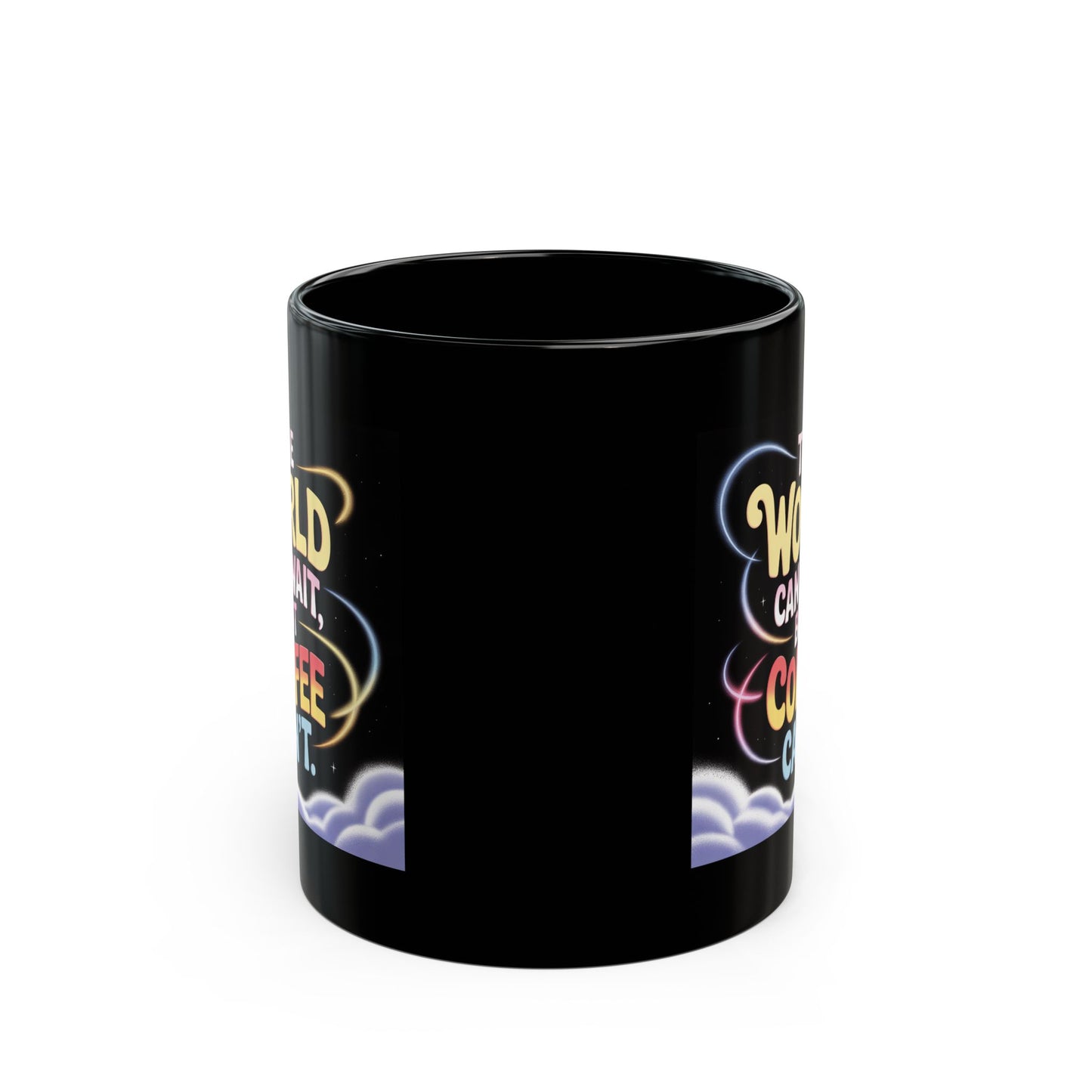 Taza de café — "El mundo puede esperar, pero el café no" Taza de cerámica negra (325 ml y 430 ml)