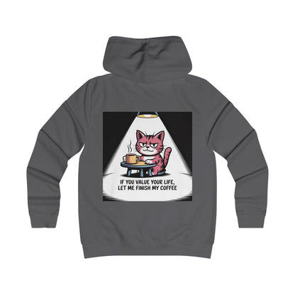 Cat Coffee Hoodie — "If You Value Your Life, Let Me Finish My Coffee"