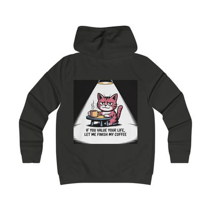 Cat Coffee Hoodie — "If You Value Your Life, Let Me Finish My Coffee"