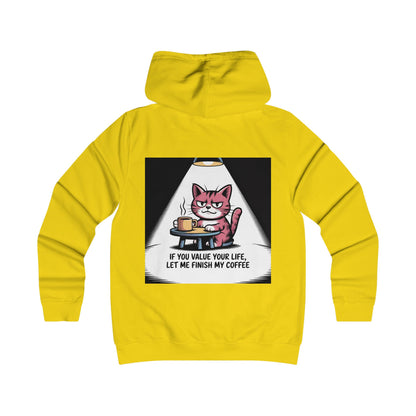 Cat Coffee Hoodie — "If You Value Your Life, Let Me Finish My Coffee"