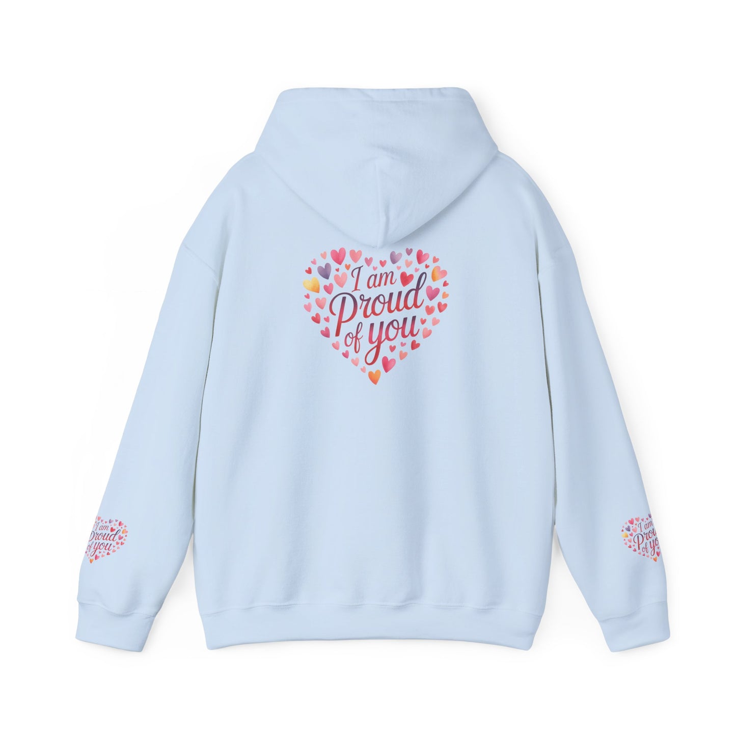 Proud of You Heart Hoodie with Embridery — Inspirational Valentine’s Day Gift Hoodie