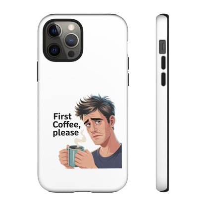Funda para iPhone: "Primer café, por favor". Ilustración divertida del café de la mañana.