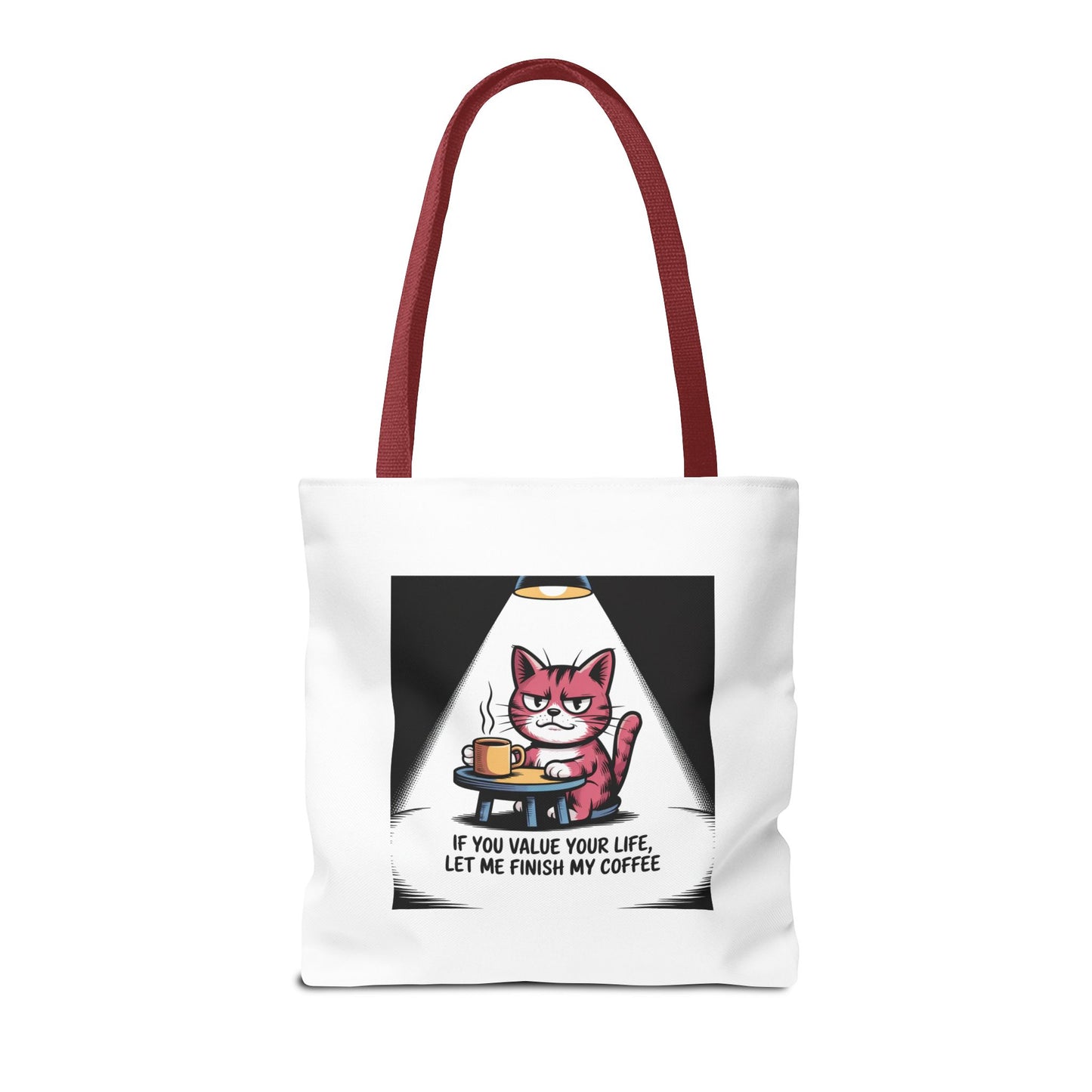 Coffee Cat Tote Bag — “If You Value Your Life, Let Me Finish My Coffee” Funny Cat Lover Tote