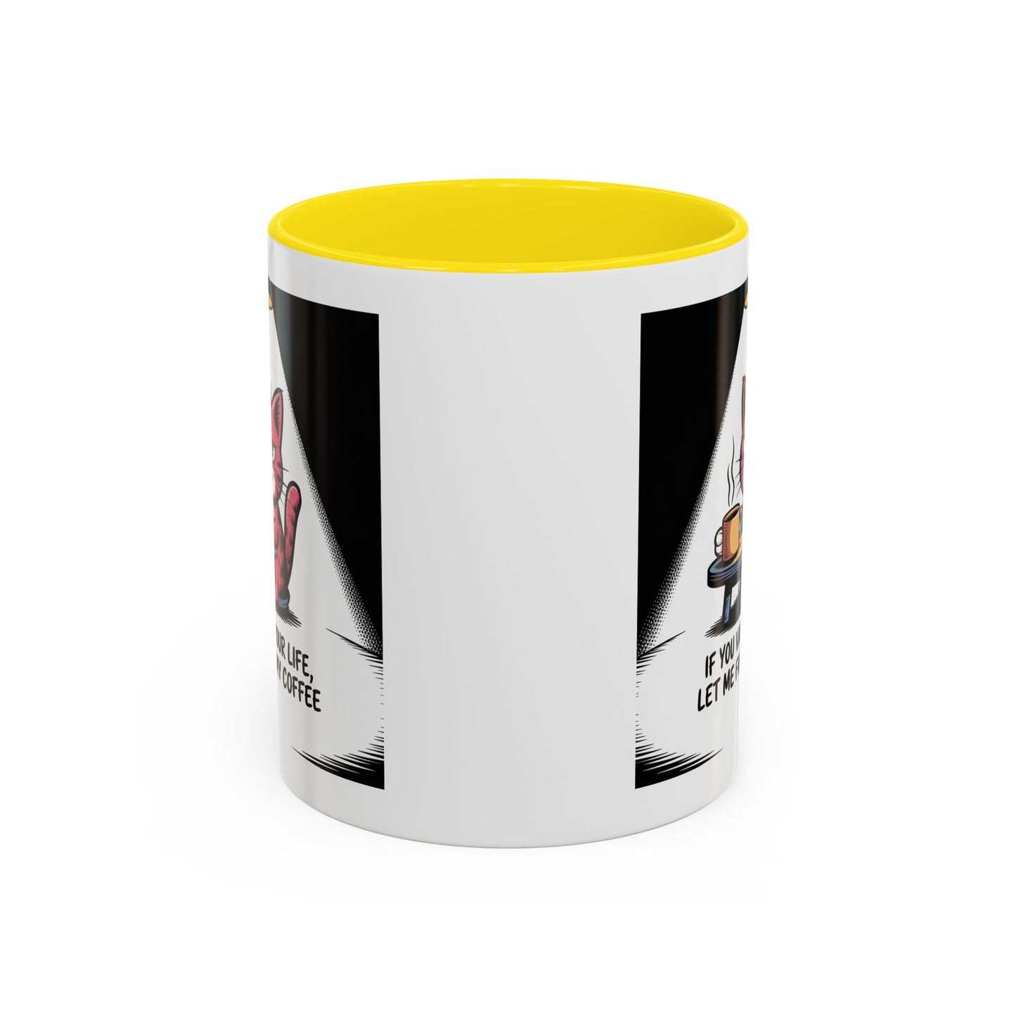 Coffee Cat Mug — "If You Value Your Life, Let Me Finish My Coffee" Accent Coffee Mug