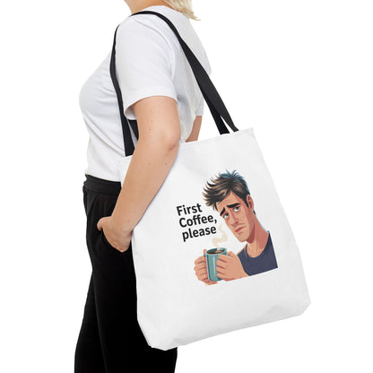 Coffee Lover Tote Bag — "First Coffee, Please" Morning Humor Tote