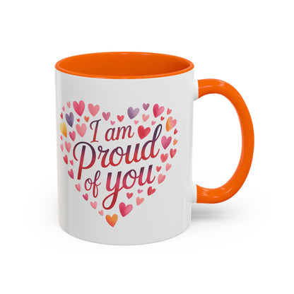 Accent Coffee Mug — "I Am Proud of You" Heart Design | Encouragement Gift for Graduation, Promotion, or Support