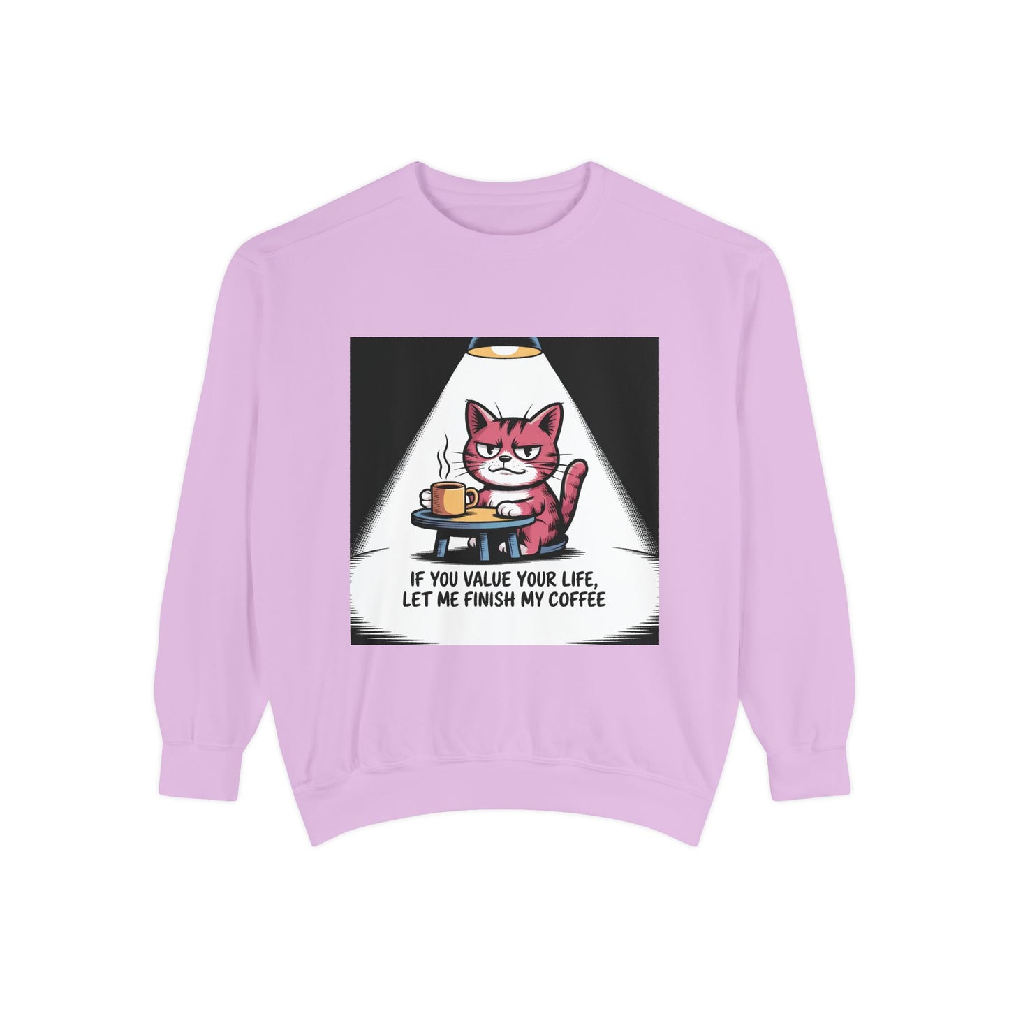 Lustiges Katzen-Sweatshirt – „Wenn dir dein Leben lieb ist, lass mich meinen Kaffee austrinken“ – Kuscheliger Pullover mit Grafikprint