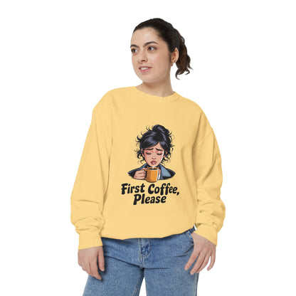 Coffee Sweatshirt — "First Coffee, Please" Cozy Graphic Pullover