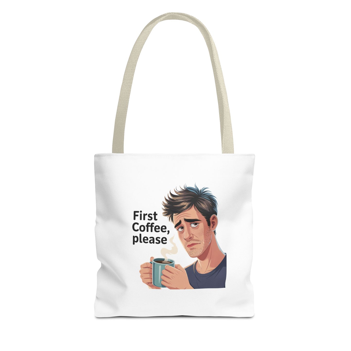 Coffee Lover Tote Bag — "First Coffee, Please" Morning Humor Tote