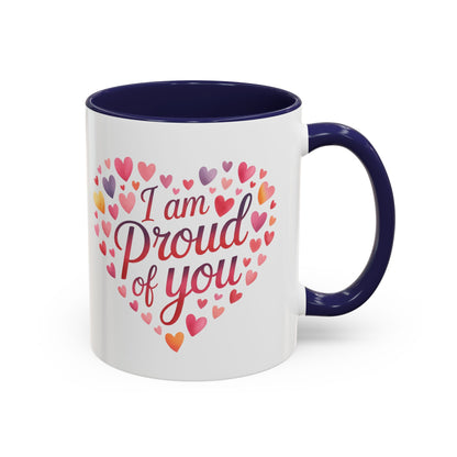 I Am Proud of You Heart Coffee Mug – Encouragement Gift Mug