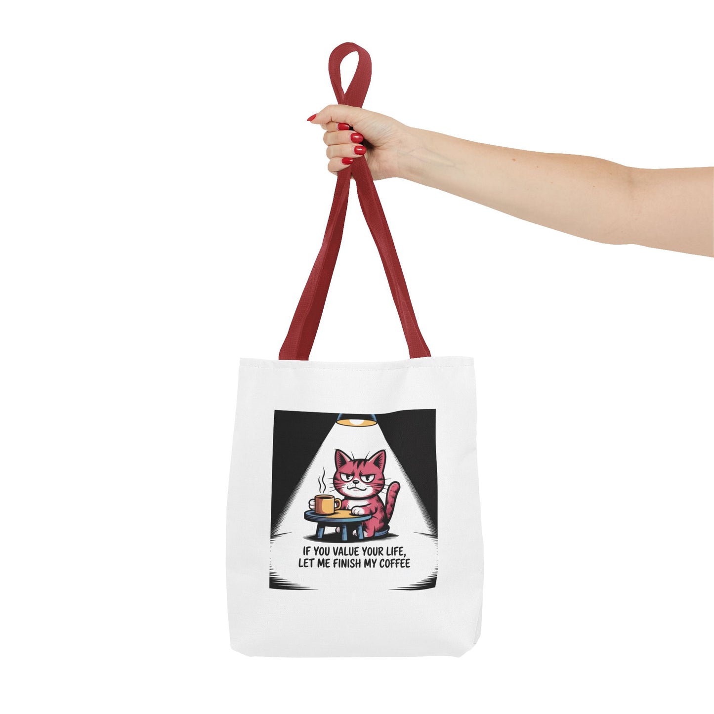 Coffee Cat Tote Bag — “If You Value Your Life, Let Me Finish My Coffee” Funny Cat Lover Tote