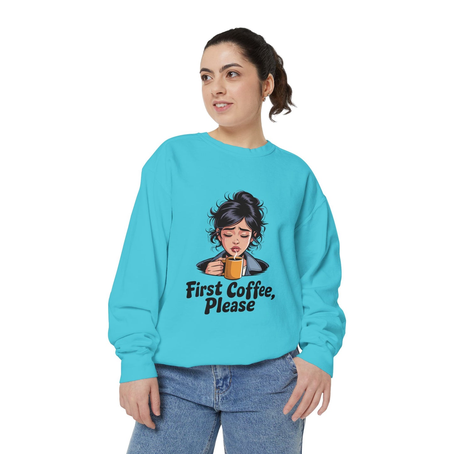 Coffee Sweatshirt — "First Coffee, Please" Cozy Graphic Pullover