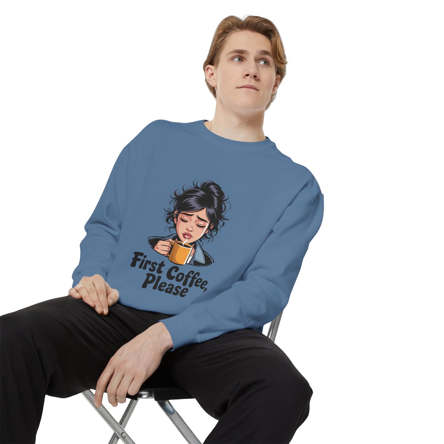 Coffee Sweatshirt — "First Coffee, Please" Cozy Graphic Pullover
