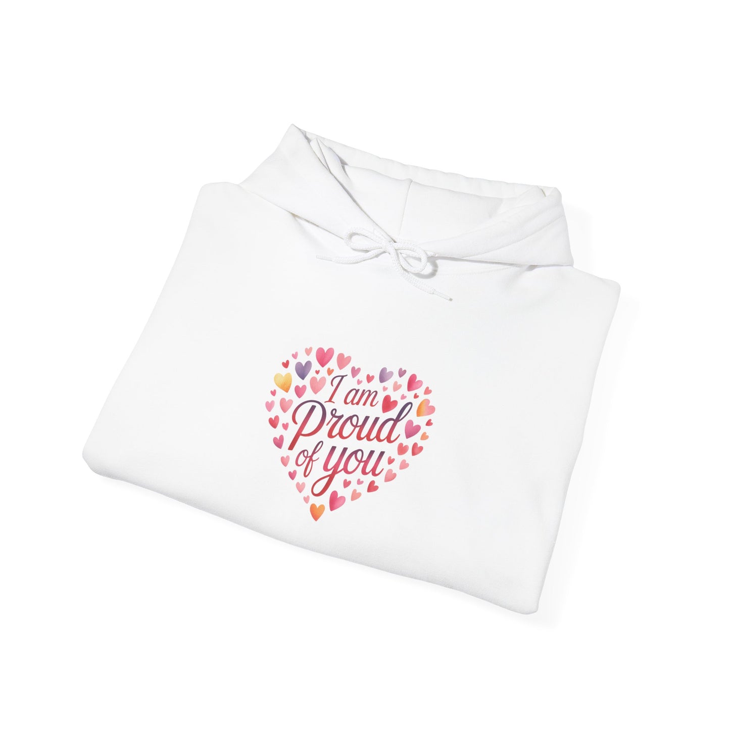 Proud of You Heart Hoodie with Embridery — Inspirational Valentine’s Day Gift Hoodie