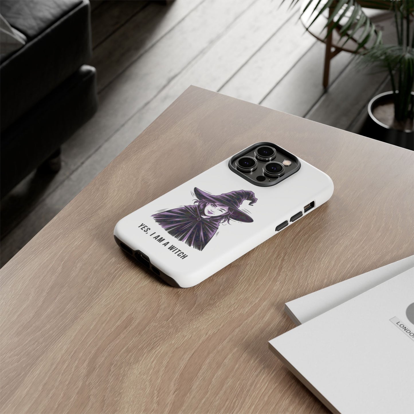 iPhone Yes, I Am a Witch Phone Case — Gothic Witch Illustration Protective Cover