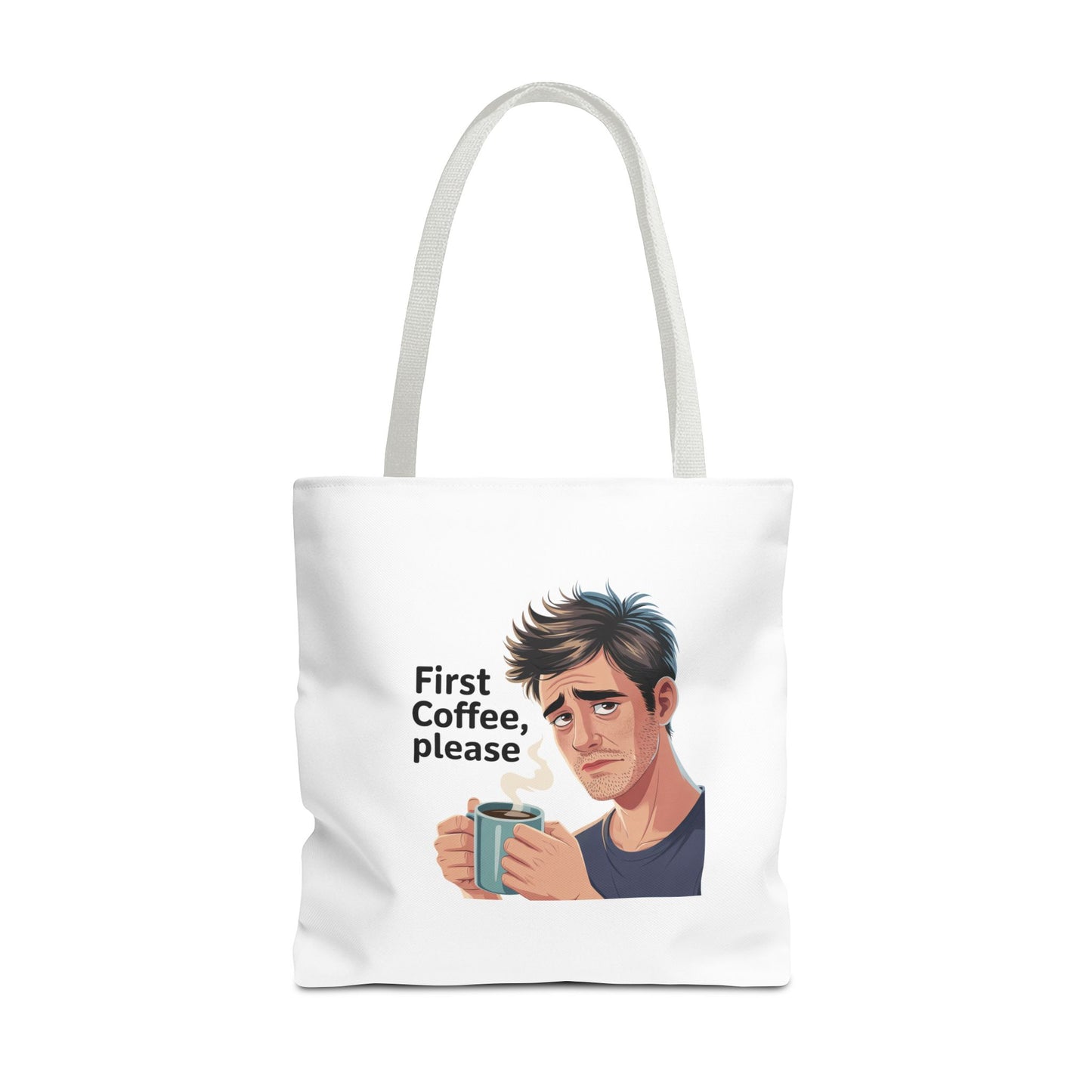 Coffee Lover Tote Bag — "First Coffee, Please" Morning Humor Tote