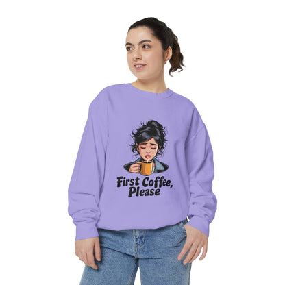 Coffee Sweatshirt — "First Coffee, Please" Cozy Graphic Pullover