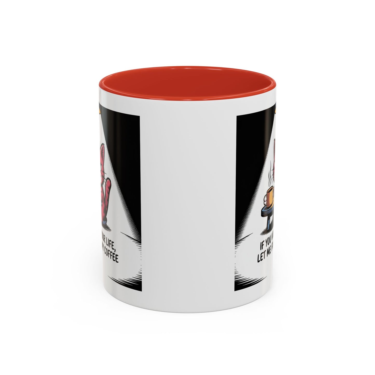 Coffee Cat Mug — "If You Value Your Life, Let Me Finish My Coffee" Accent Coffee Mug