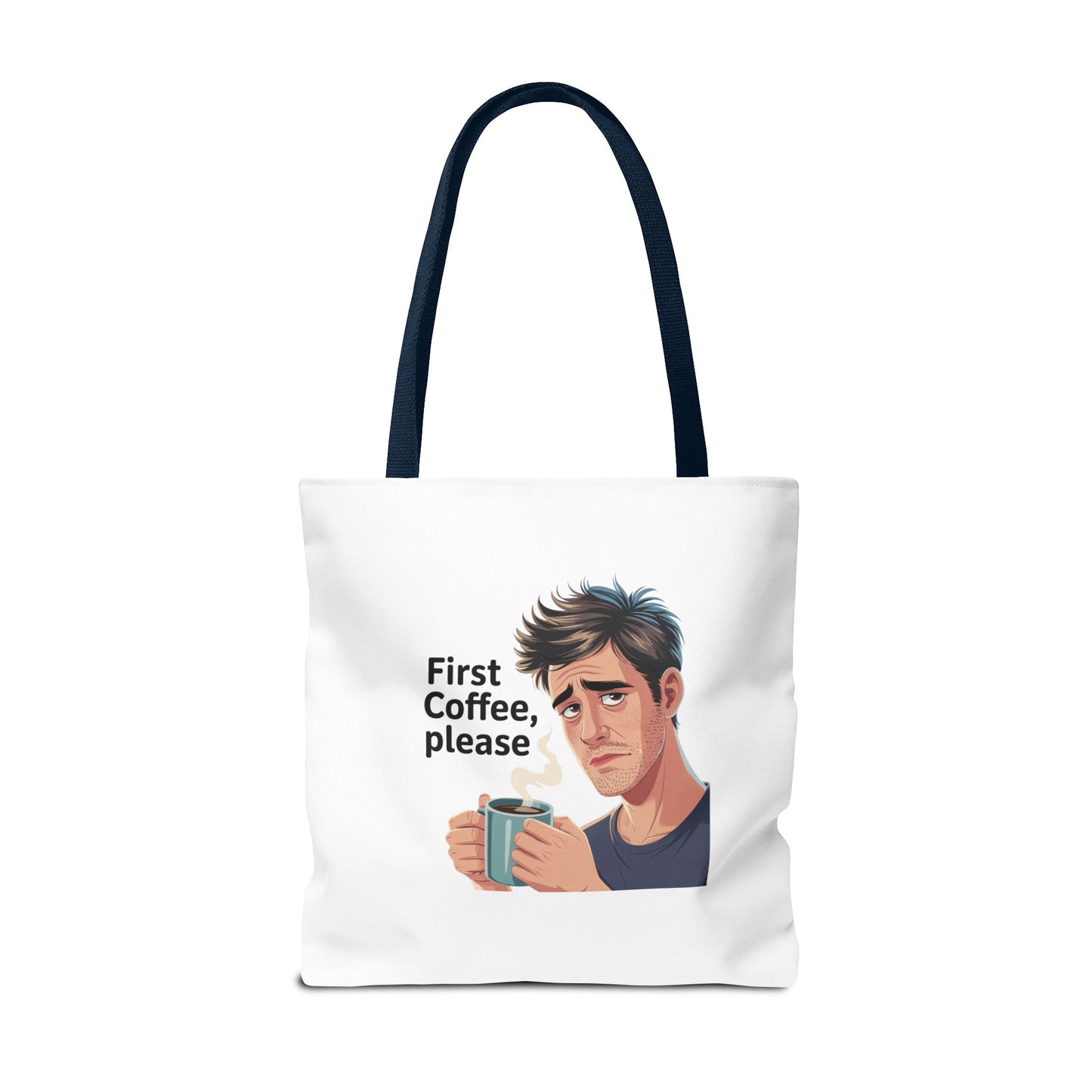 Coffee Lover Tote Bag — "First Coffee, Please" Morning Humor Tote