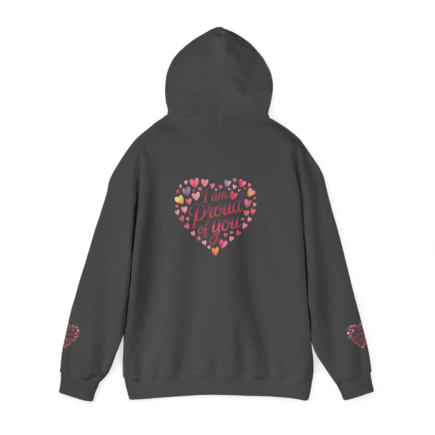 Proud of You Heart Hoodie with Embridery — Inspirational Valentine’s Day Gift Hoodie