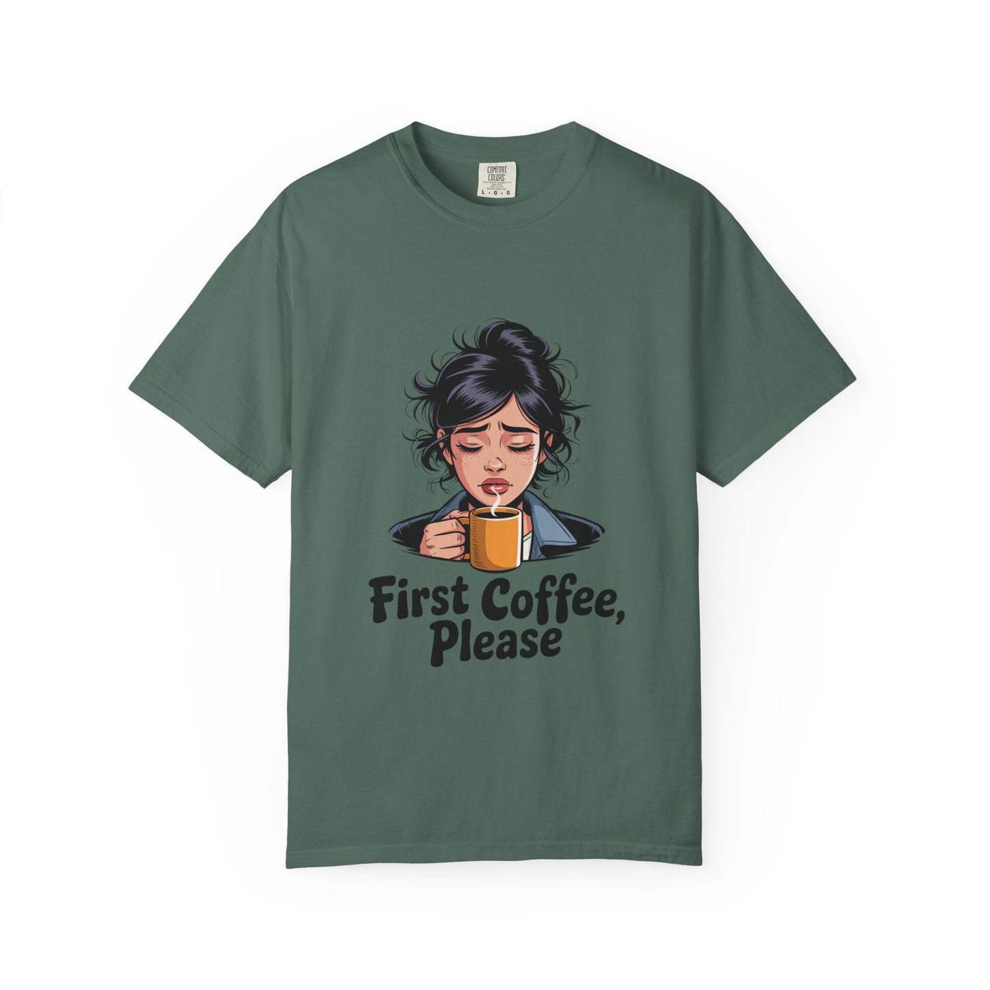 First Coffee, Please T-Shirt — Morning Coffee Graphic Tee