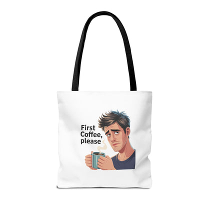 Coffee Lover Tote Bag — "First Coffee, Please" Morning Humor Tote