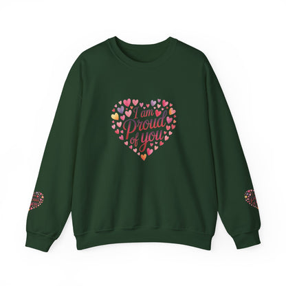 Crewneck Sweatshirt with embroidery  — "I Am Proud of You" Heart Design | Encouragement Gift for Friends & Family