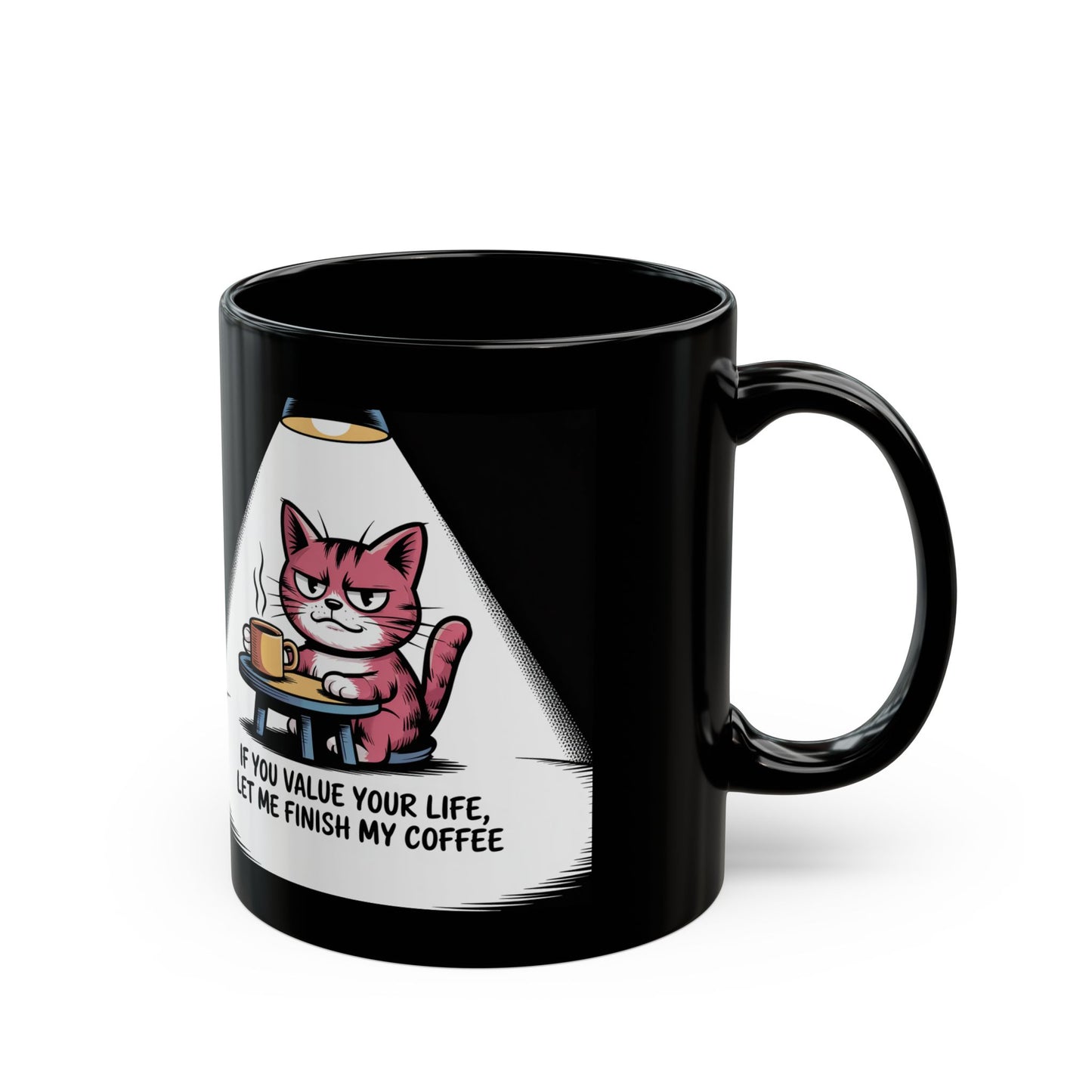Humorous Cat Mug - Perfect Gift for Cat Lovers, Coffee Enthusiasts, Funny Kitchen Decor, Office Mug, Birthday Gift