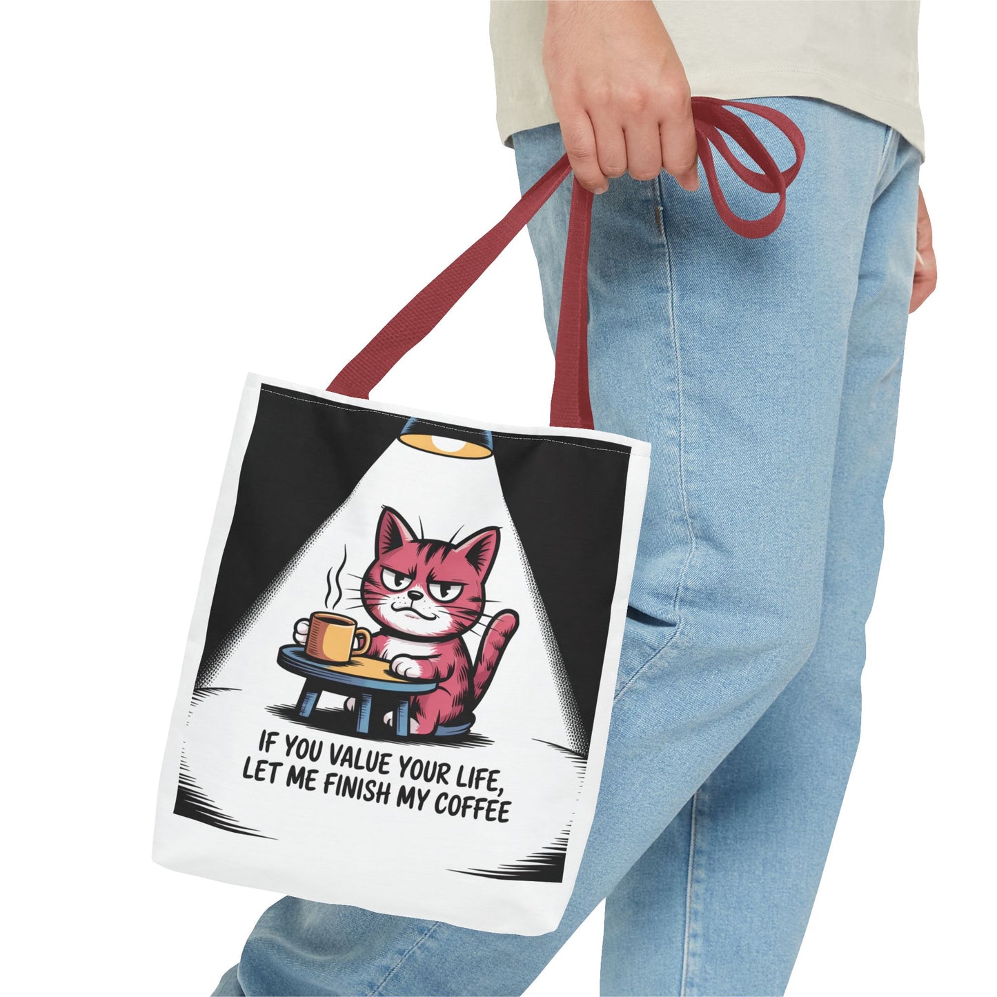 Funny Cat Coffee Tote Bag — "If You Value Your Life, Let Me Finish My Coffee"