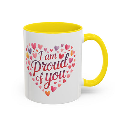 I Am Proud of You Heart Coffee Mug – Encouragement Gift Mug
