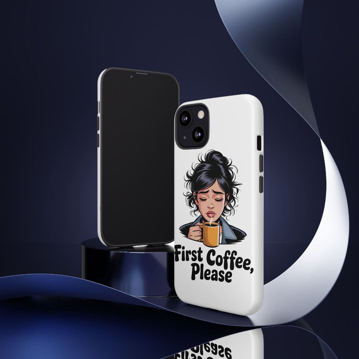 iPhone Phone Case — "First Coffee, Please" Woman Holding Mug, Funny Morning Coffee Gift