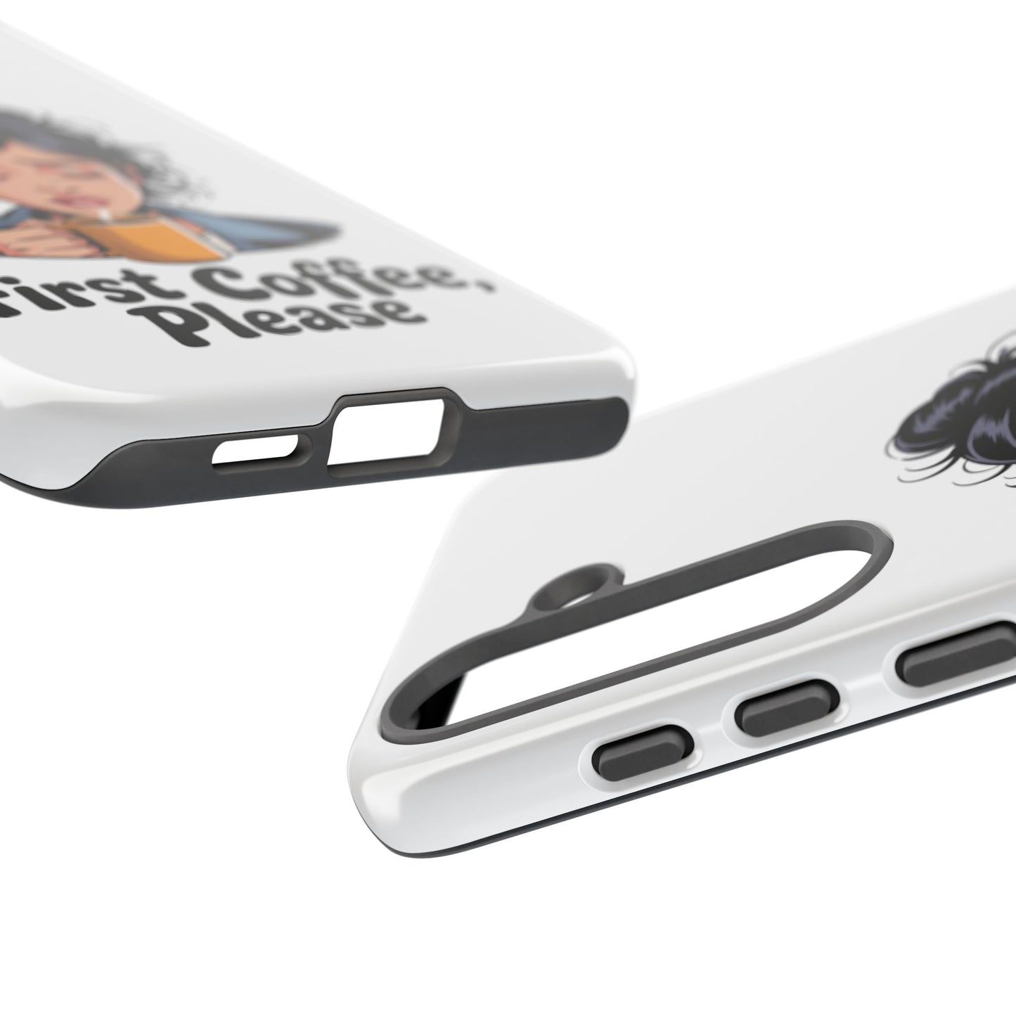 Samsung Phone Case — “First Coffee, Please” Cute Tired Girl Coffee Lover Phone Cover