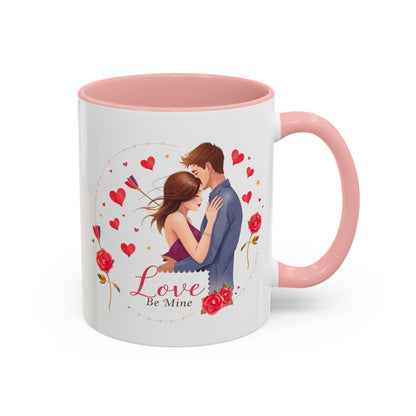 Romantic "Love Be Mine" Accent Coffee Mug — Couples Valentine's Gift