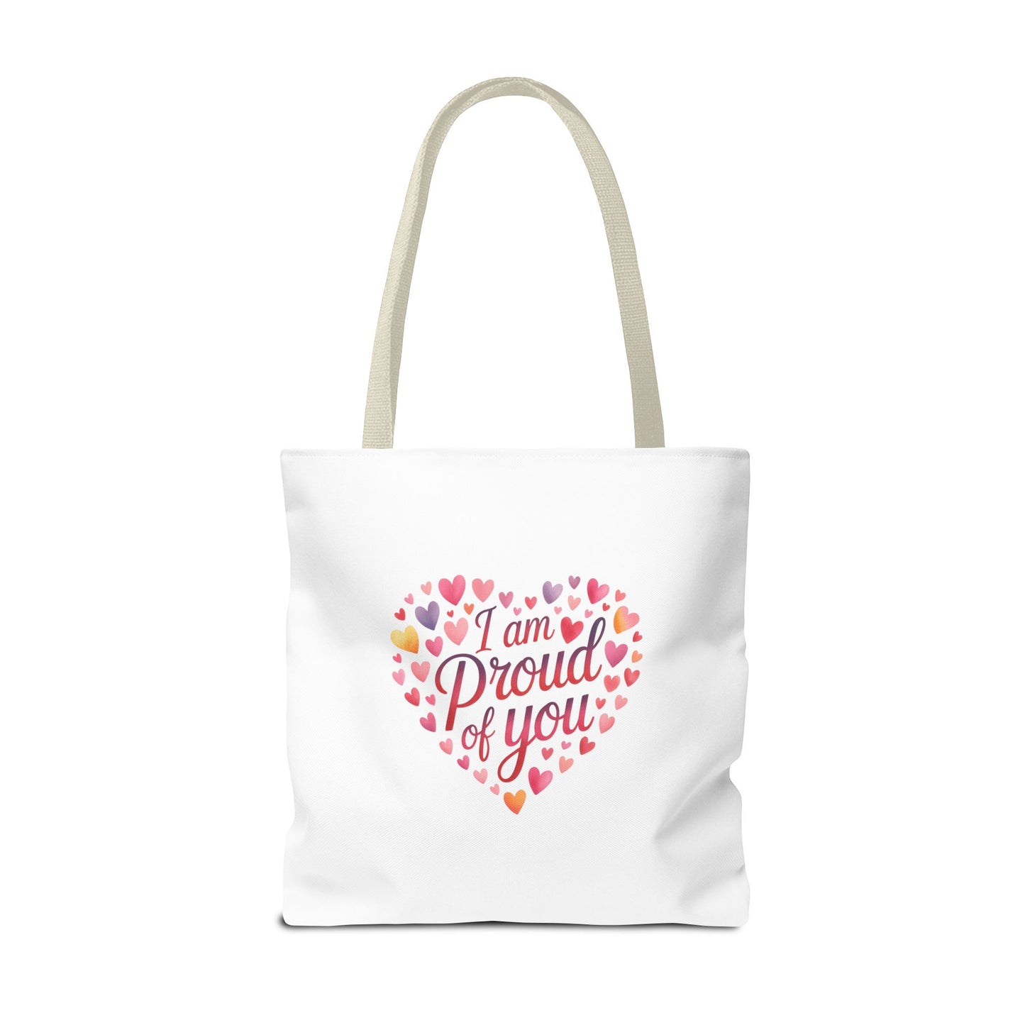 Tote Bag — "I Am Proud of You" Heart Print Tote | Encouragement Gift for Loved Ones